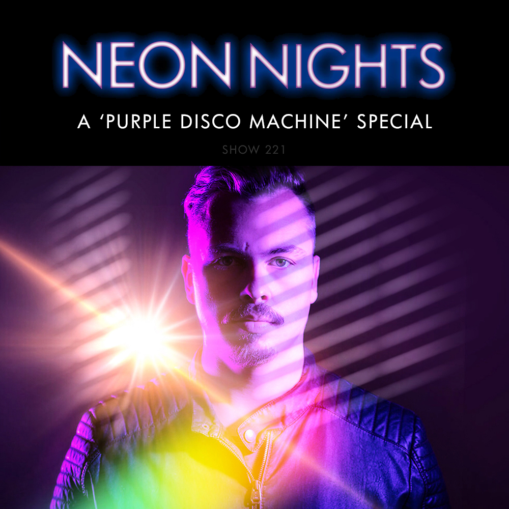 Neon Nights - 221 - A Purple Disco Machine Special