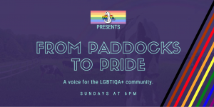 From Paddocks To Pride