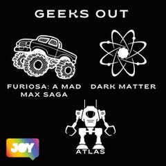 Furiosa: A Mad Max Saga, Dark Matter and Atlas – Reviews