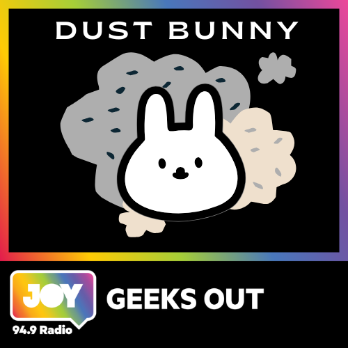 DUST BUNNY  “Beautiful, Strange… and What’s With That Chicken?”