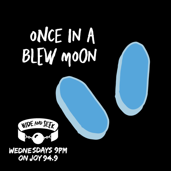 12. “Once In A BLEW Moon” – PrEP