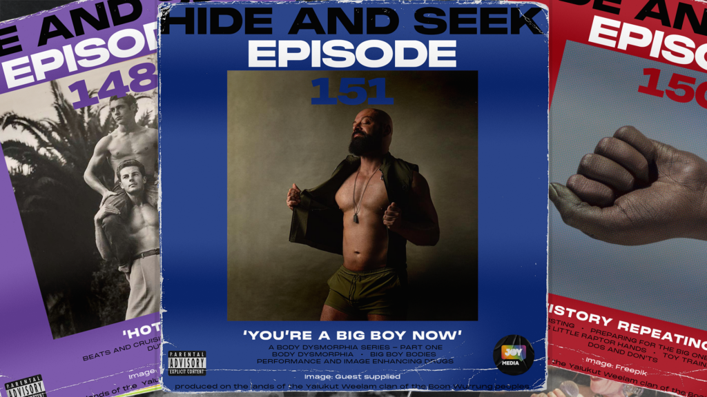 Ep 151 You’re A Big Boy Now (Body Dysmorphia Series Part 1) Hide