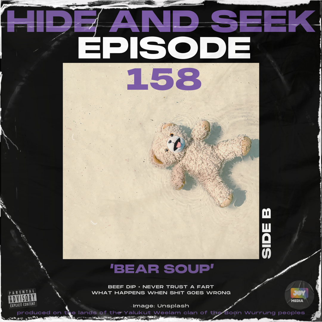 Ep 158 – Side B – Bear Soup (Beef Dip and a Poop Slip)