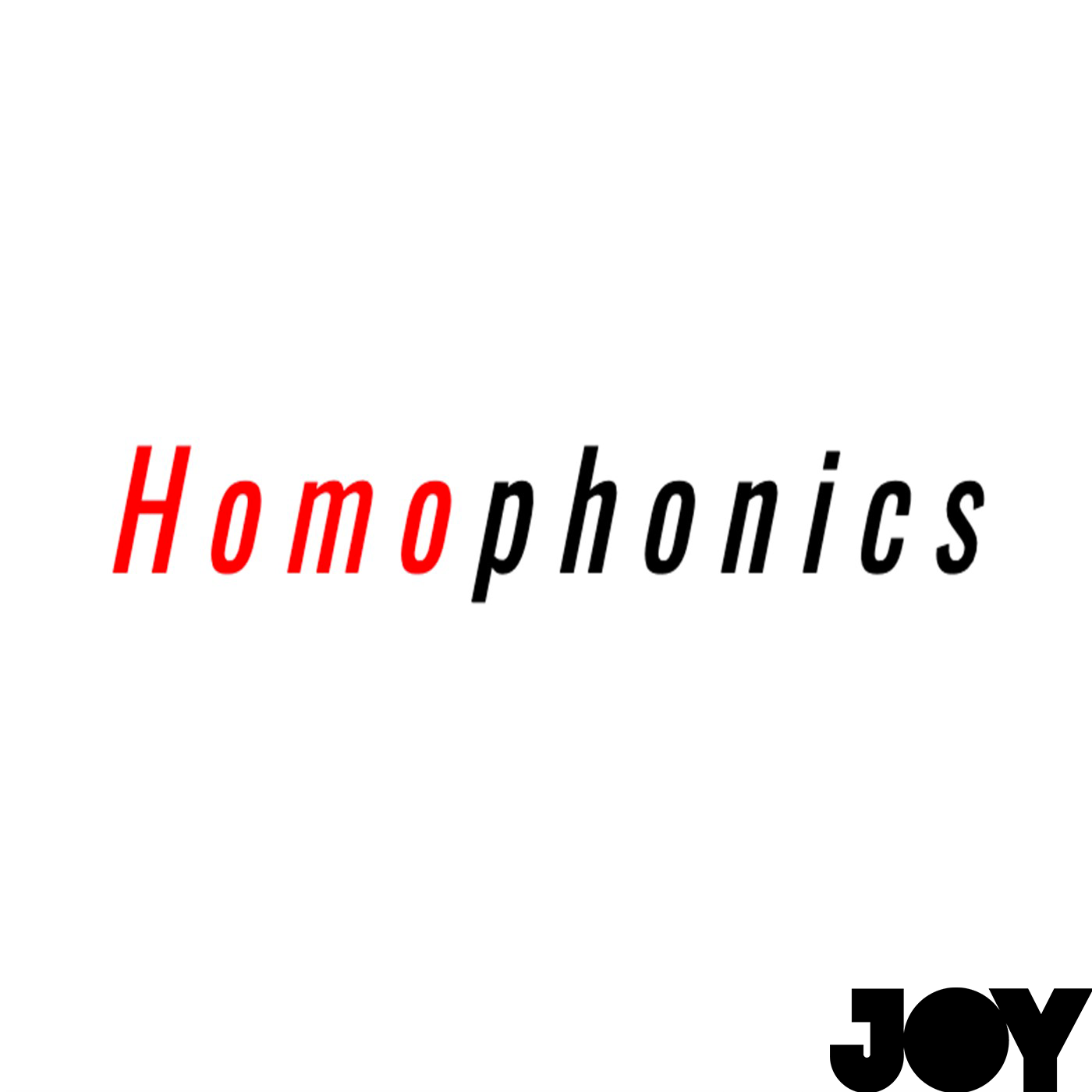 Homophonics