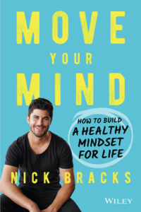 Nick Bracks Book Move Your Mind - How to build a healthy mindset for life