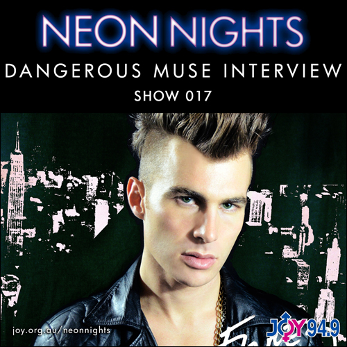 Show 017 / Dangerous Muse Interviewed by John von Ahlen