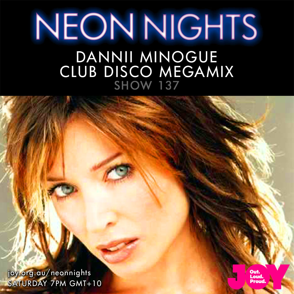 Show 142 – Dannii Minogue – Club Disco Megamix