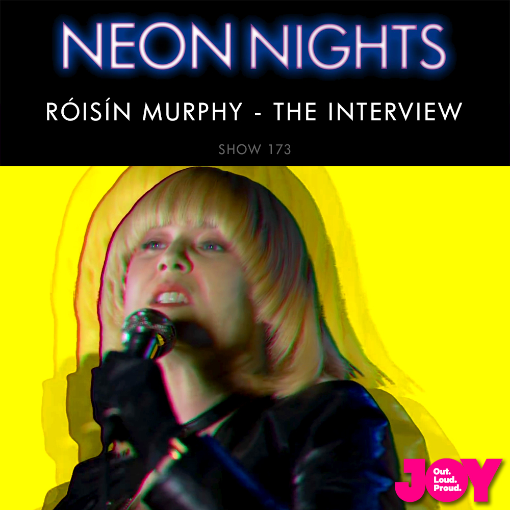 Show 279 – Roisin Murphy – The Neon Nights Interview