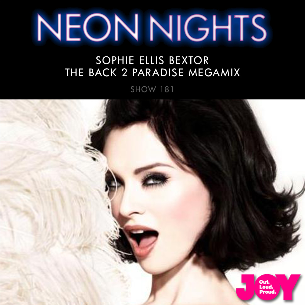 Show 308 – Sophie Ellis-Bextor Special – The Back 2 Paradise Megamix