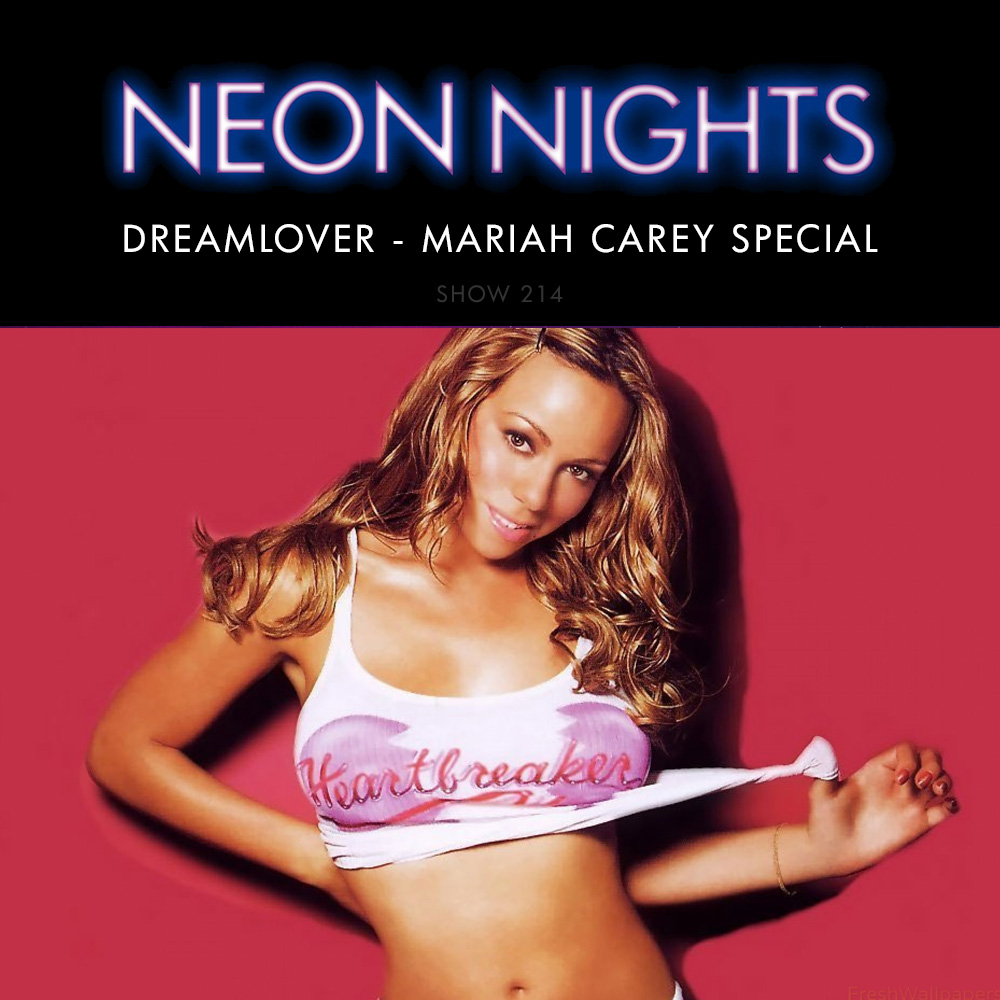 Show 457 – Dreamlover – Mariah Carey Special