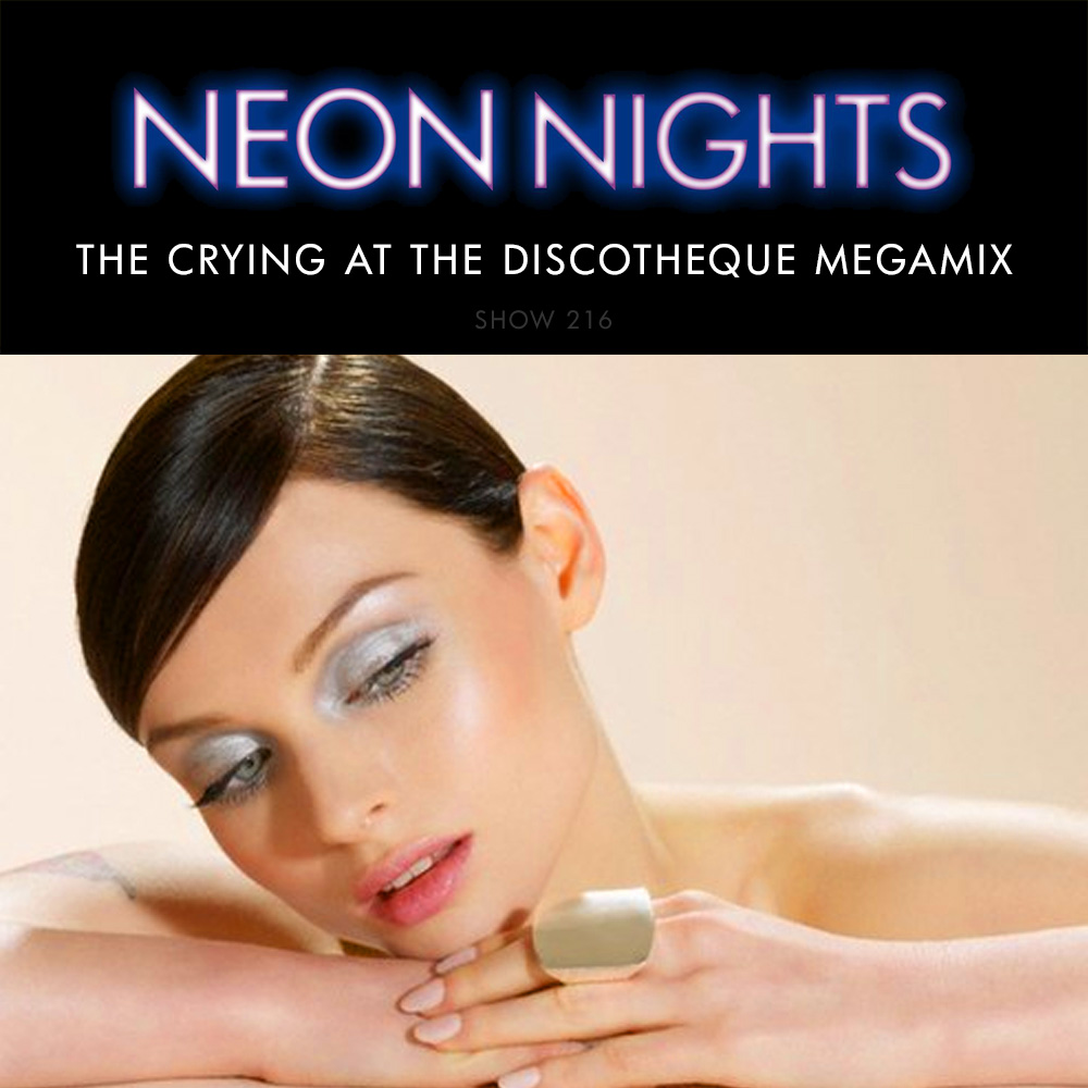 Show 463 – The Crying At The Discotheque Megamix