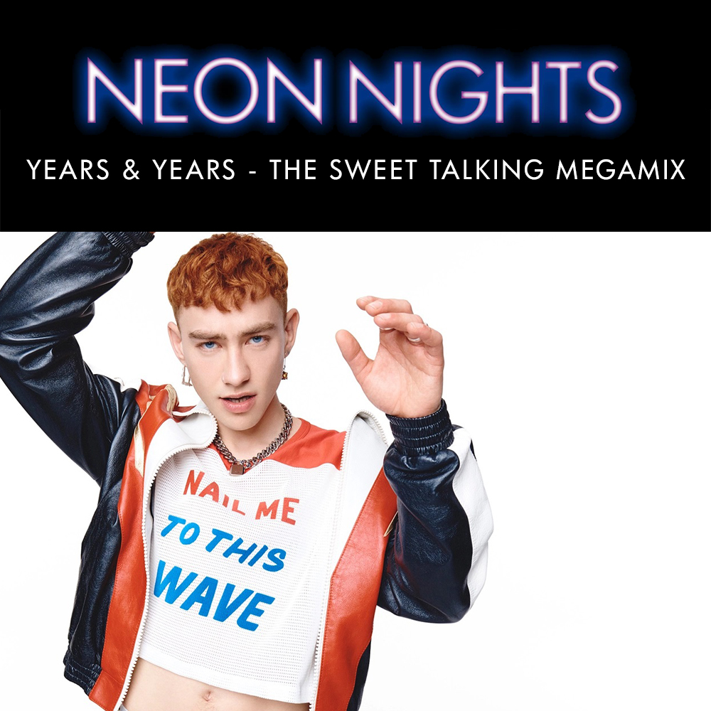 Show 514 – Years And Years – The Sweet Talking Megamix