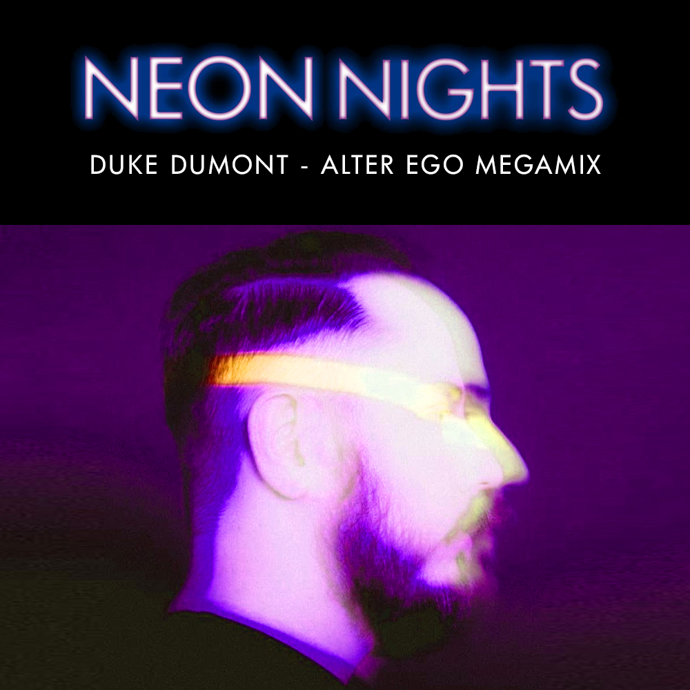 Show 512 – Duke Dumont – The Alter Ego Megamix