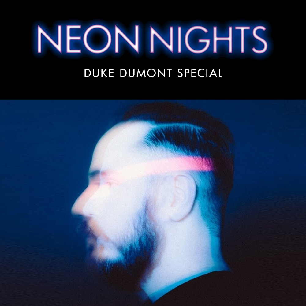 Show 513 – Duke Dumont Special