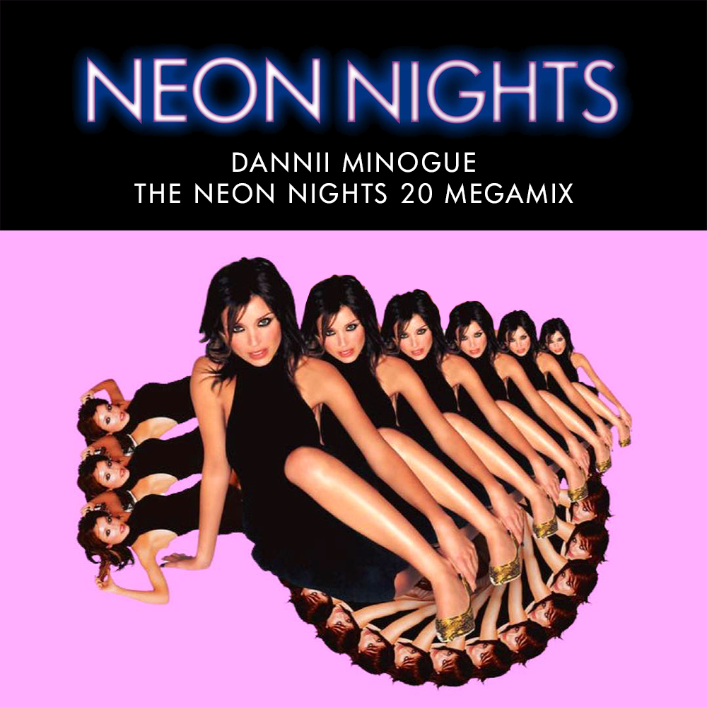 Show 573 – Dannii Minogue – The Neon Nights 20 Megamix