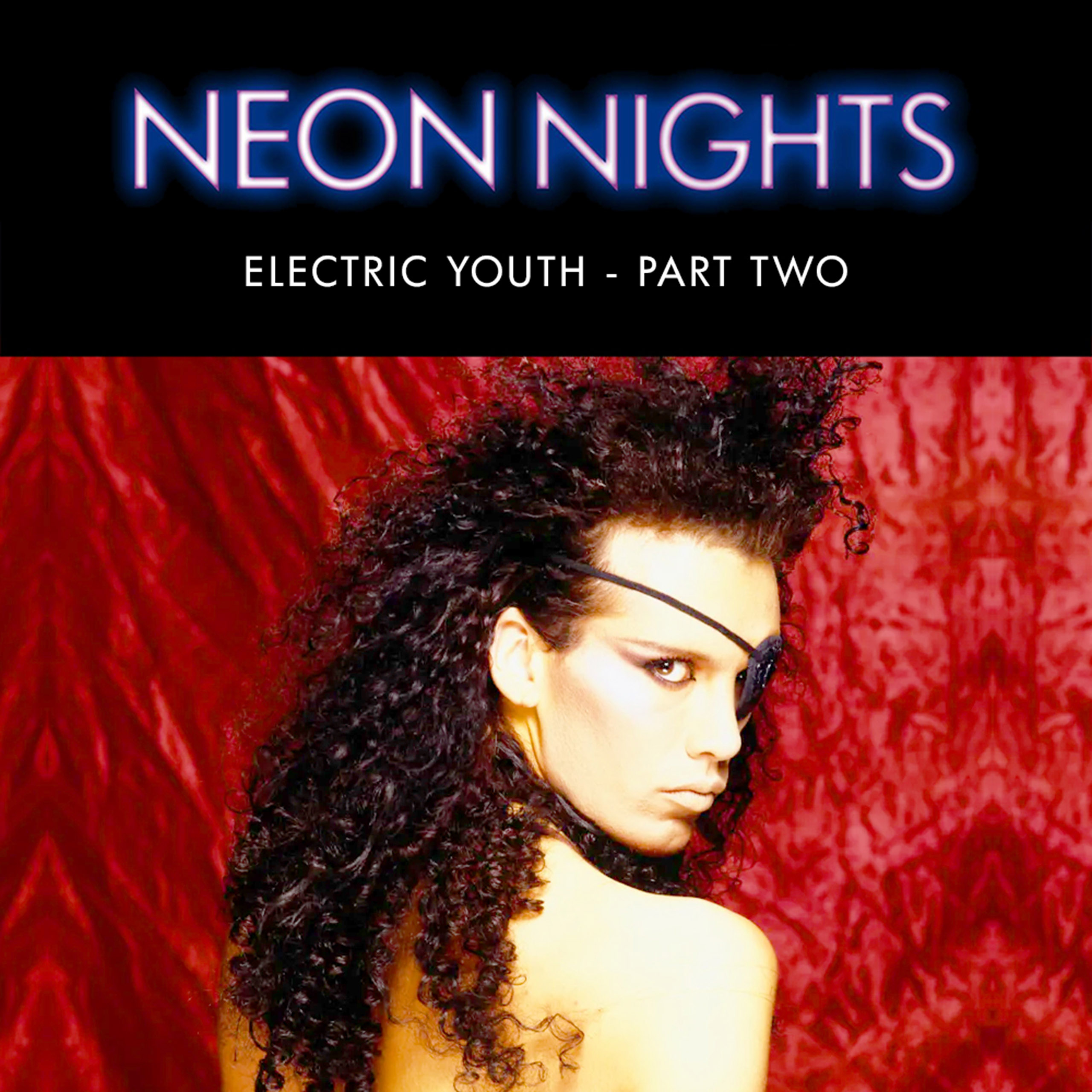 Show 681 – Electric Youth – Part Two