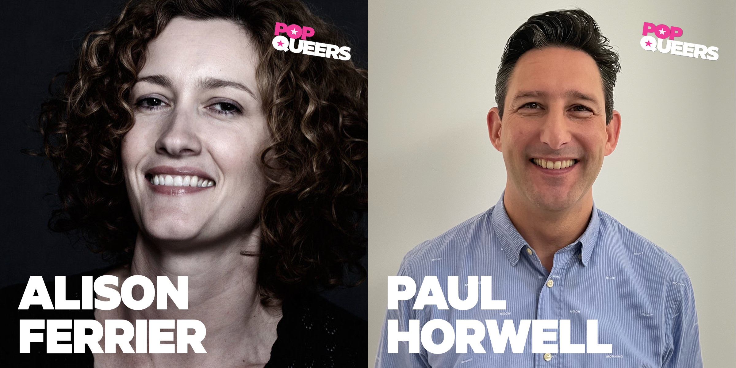 Pop Queers: Ep 68: Alison Ferrier vs Paul Horwell