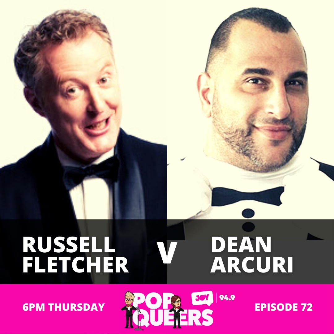 Pop Queers: Ep 72: Dean Arcuri vs Russell Fletcher