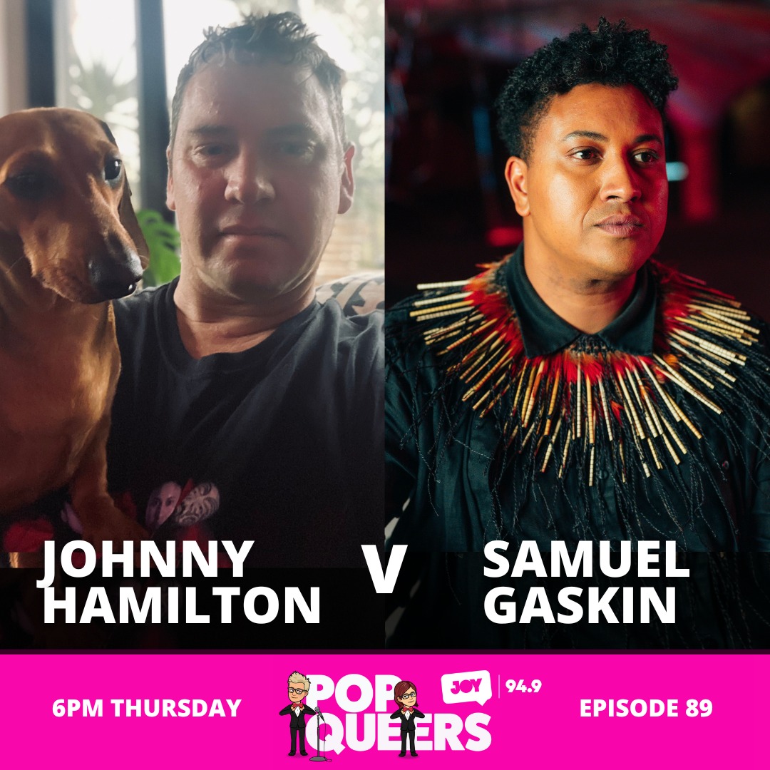 Pop Queers: Ep 89: Samuel Gaskin vs Johnny Hamilton