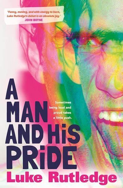 Saturday 4th Feb 2023: Luke Rutledge: A Man and His Pride: debut novel