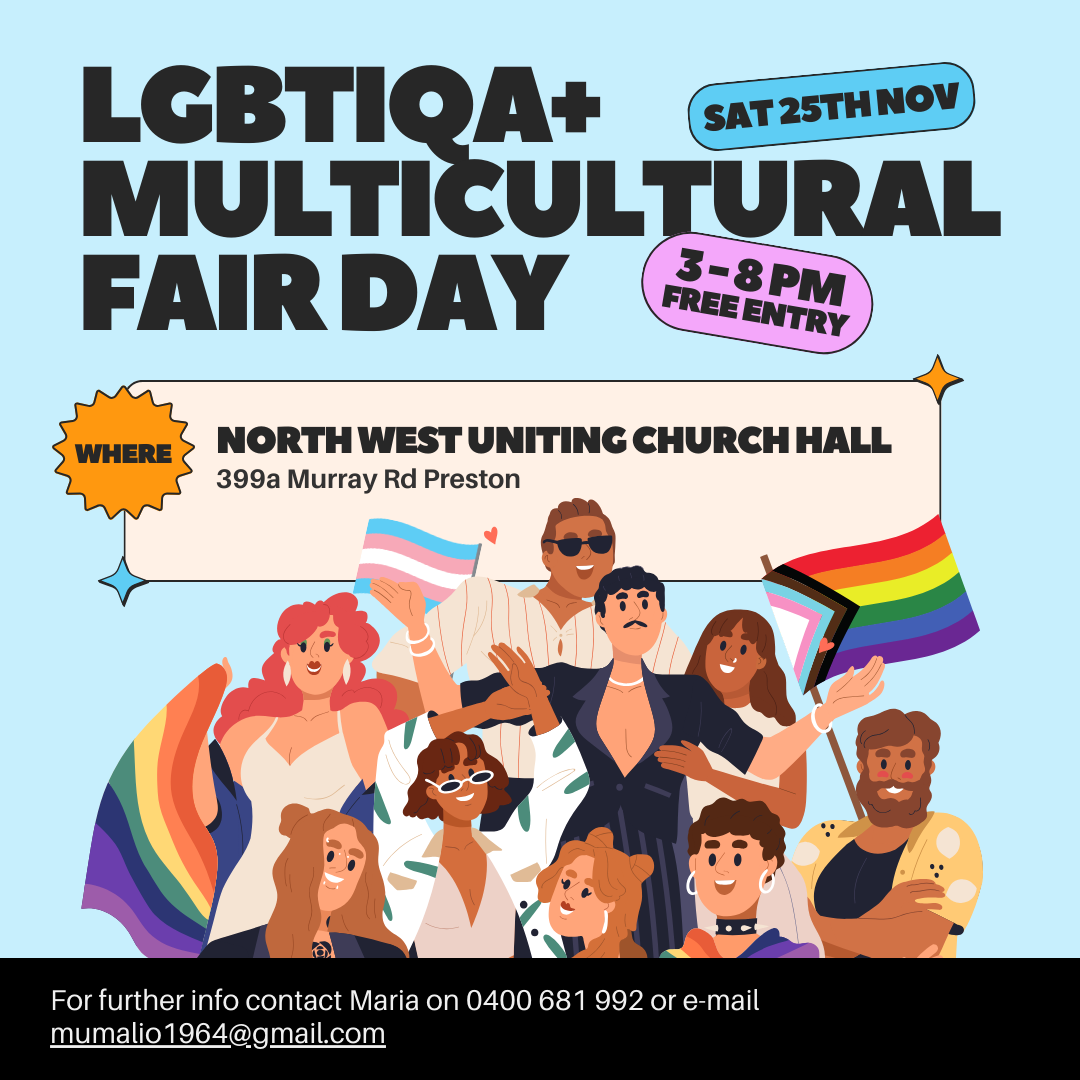Saturday, 18th November, 2023:  Maria Bololia, LGBTQIA Multi-Cultural Fair Day.