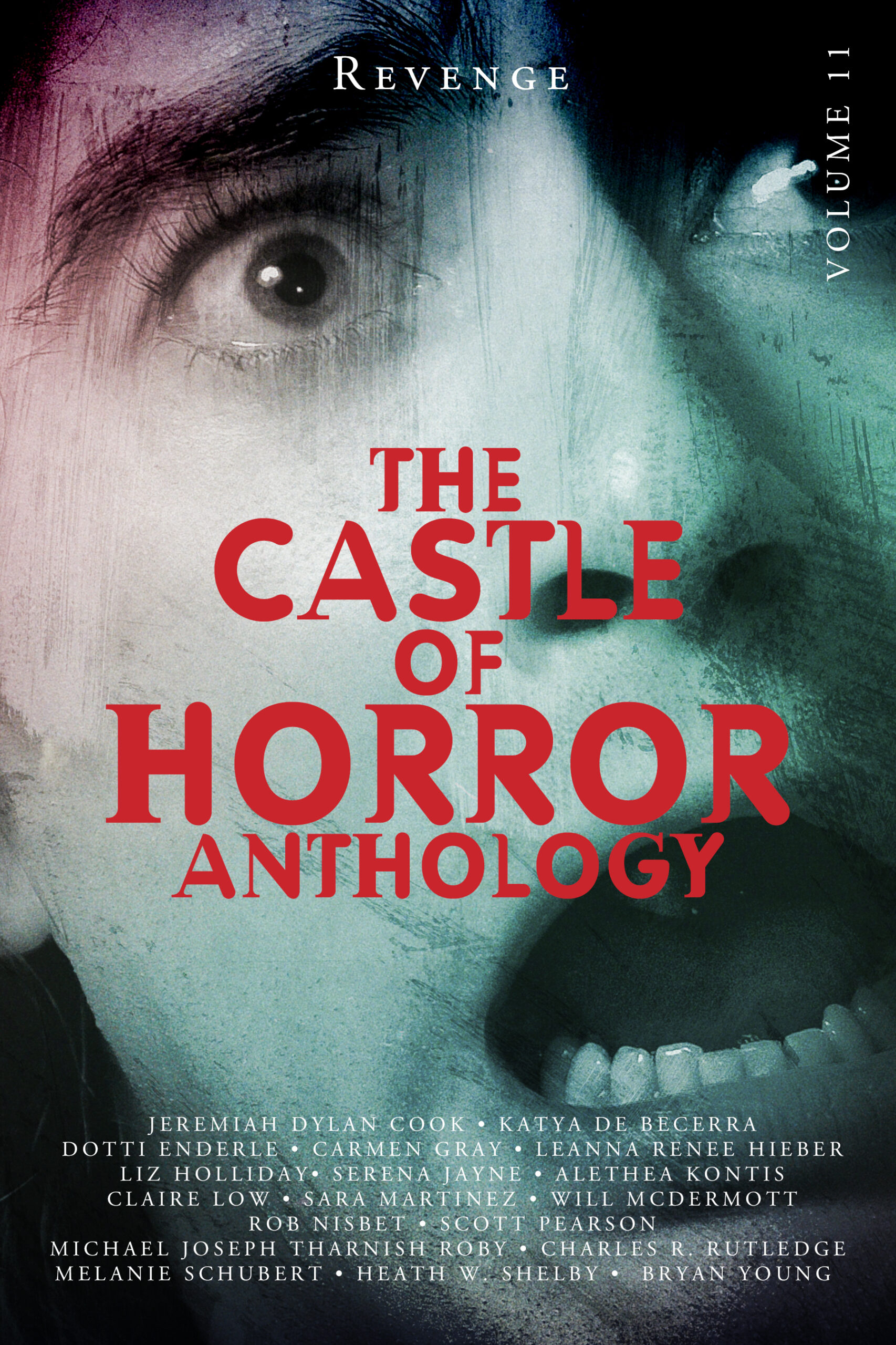 Spoken Word: Episode 43: Katya de Becerra &  Melanie Schubert: Castle of Horror Anthology Volume 11: Revenge
