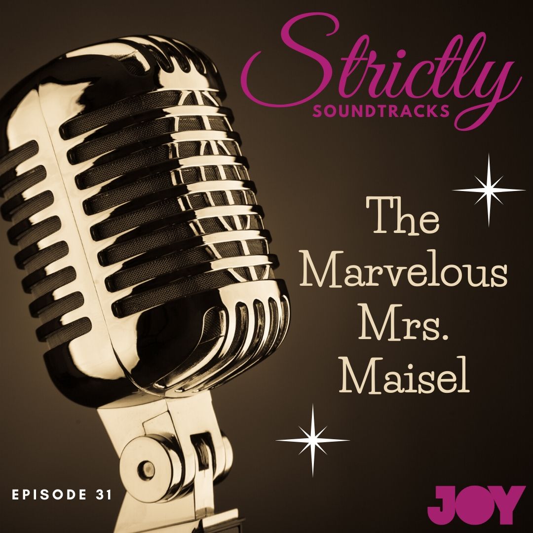 Episode 31: The Marvelous Mrs. Maisel