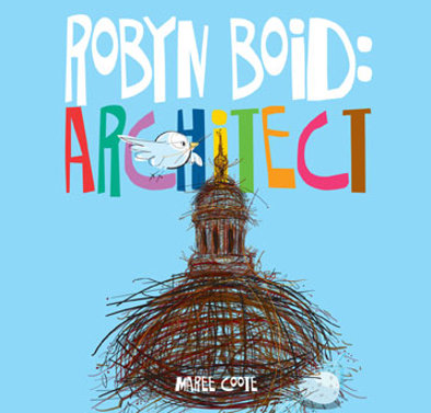 Interview:Maree Coote’s new children’s book–Robyn Boid Architect