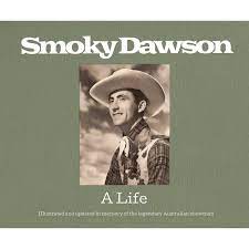 Smokey Dawson’s new book – A Life