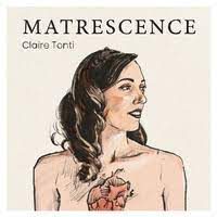 Claire Tonti – Matrescence