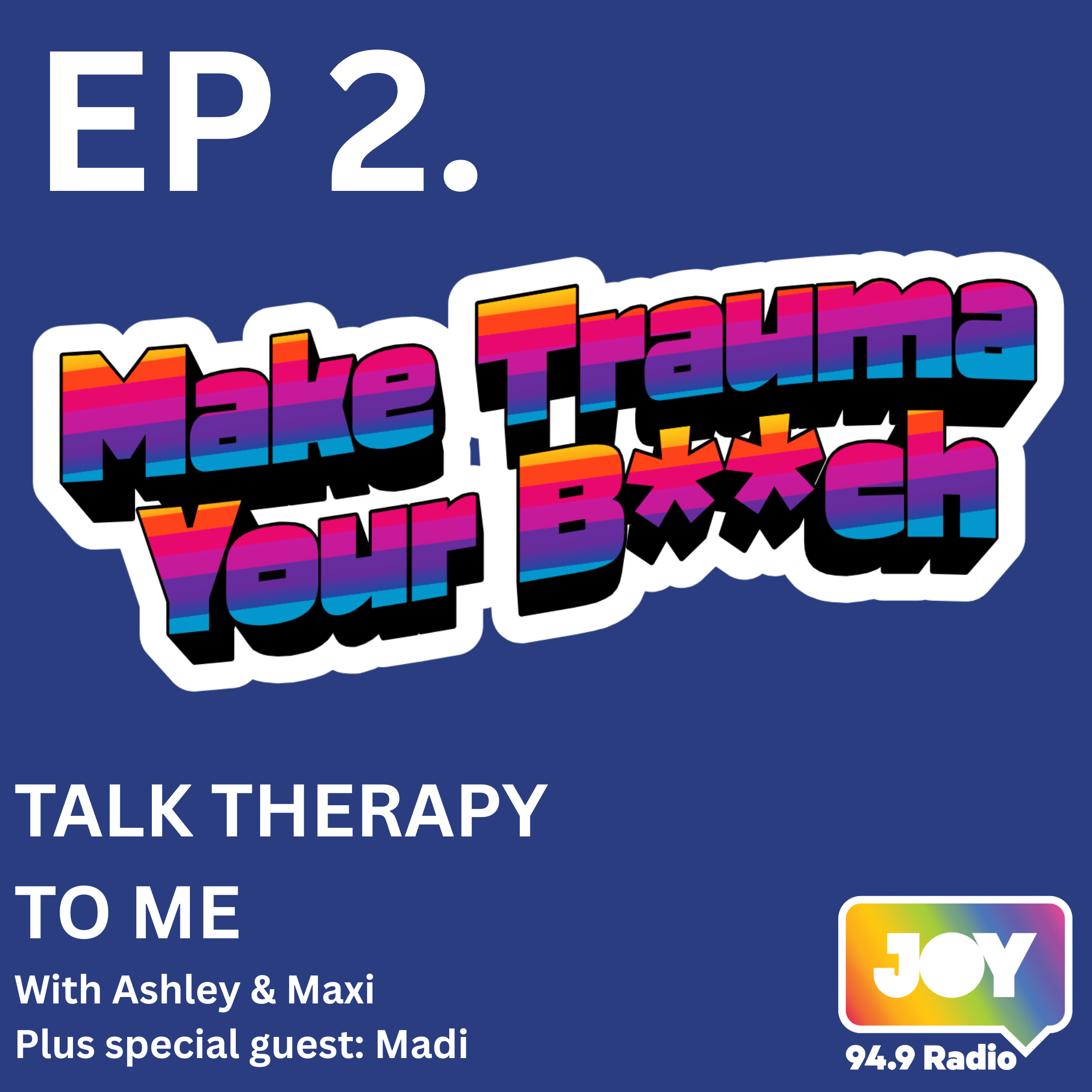 Make Trauma Your B**sh