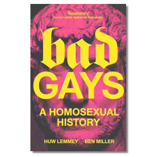 A History of Bad Gays