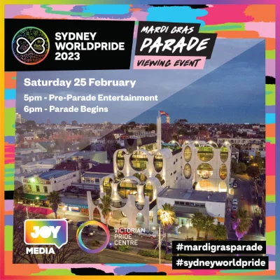 Mardi Gras Parade Viewing Party: A Victorian Pride Centre and JOY Media Fundraising Event