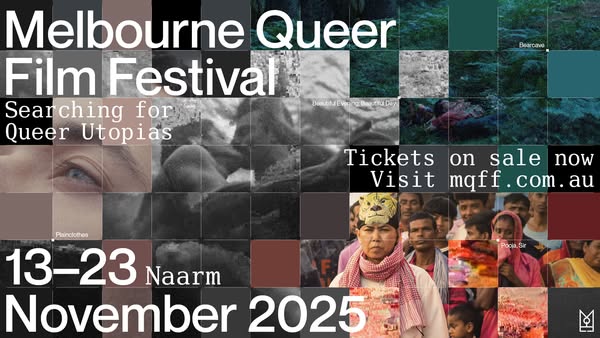 Melbourne Queer Film Festival 2025: Searching for Queer Utopias